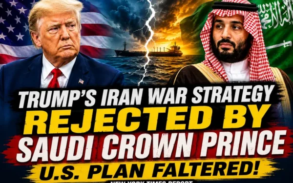 Saudi Crown Prince Rejects Trump's Iran War Strategy, U.S. Plan Falters