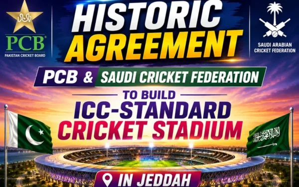 Pakistan, Saudi Arabia Forge Deal for Jeddah Cricket Stadium