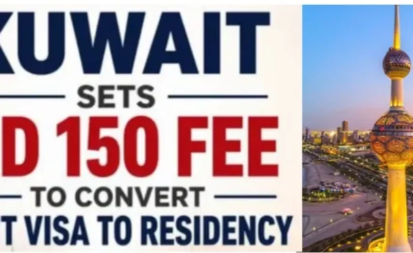 Kuwait Introduces KD150 Fee for Converting Visit Visas into Residency