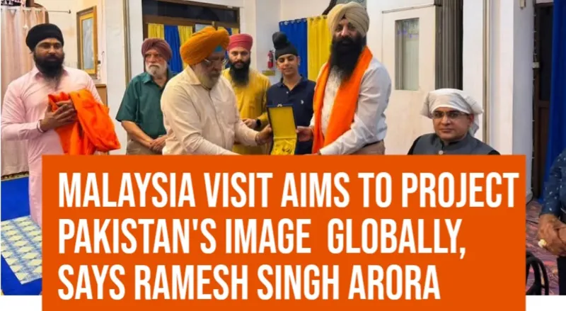 Malaysia Visit Aims to Project Pakistan's Image Globally, Says Provincial