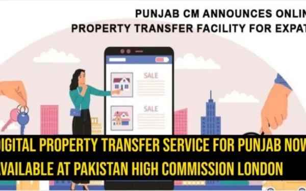 Digital Property Transfer Service for Punjab Now Available at Pakistan High Commission London