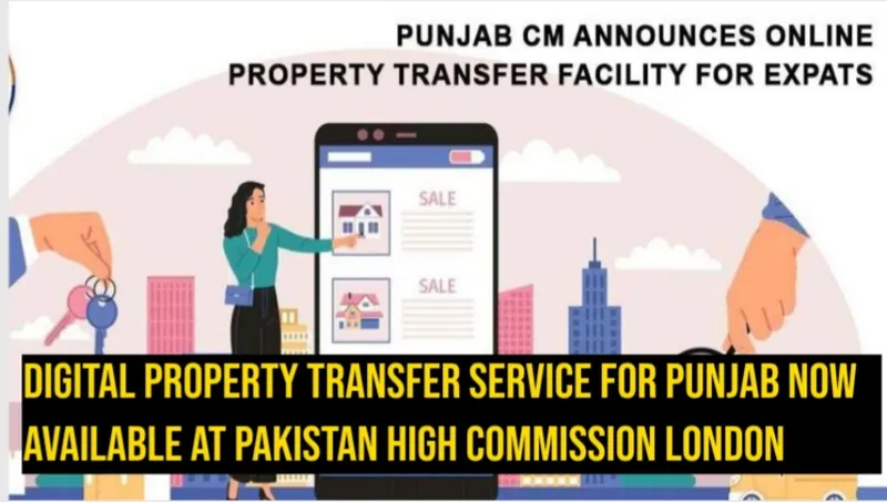 Digital Property Transfer Service for Punjab Now Available at Pakistan High Commission London