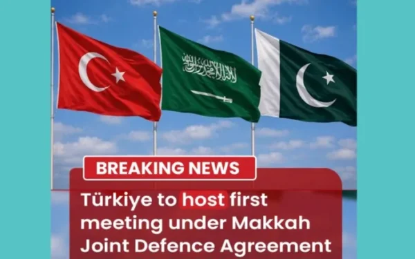 First Meeting Under Makkah Joint Defence Agreement to Be Held in Istanbul Tomorrow
